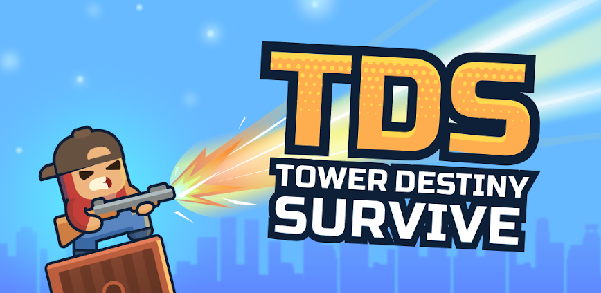 Tower Destiny Survive Mod APK 1.1.8 [Unlimited money]